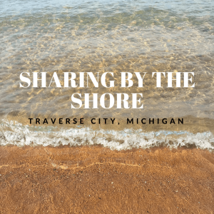 Sharing By The Shore - Traverse City, Michigan