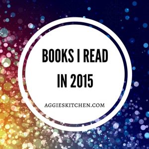 Books Read In 2015 | AggiesKitchen.com