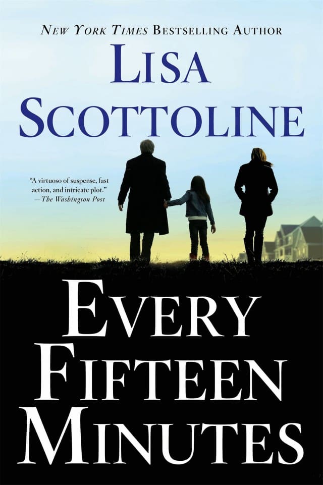 Every Fifteen Minutes by Lisa Scottoline