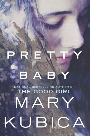 March Reading: Pretty Baby my Mary Kubica