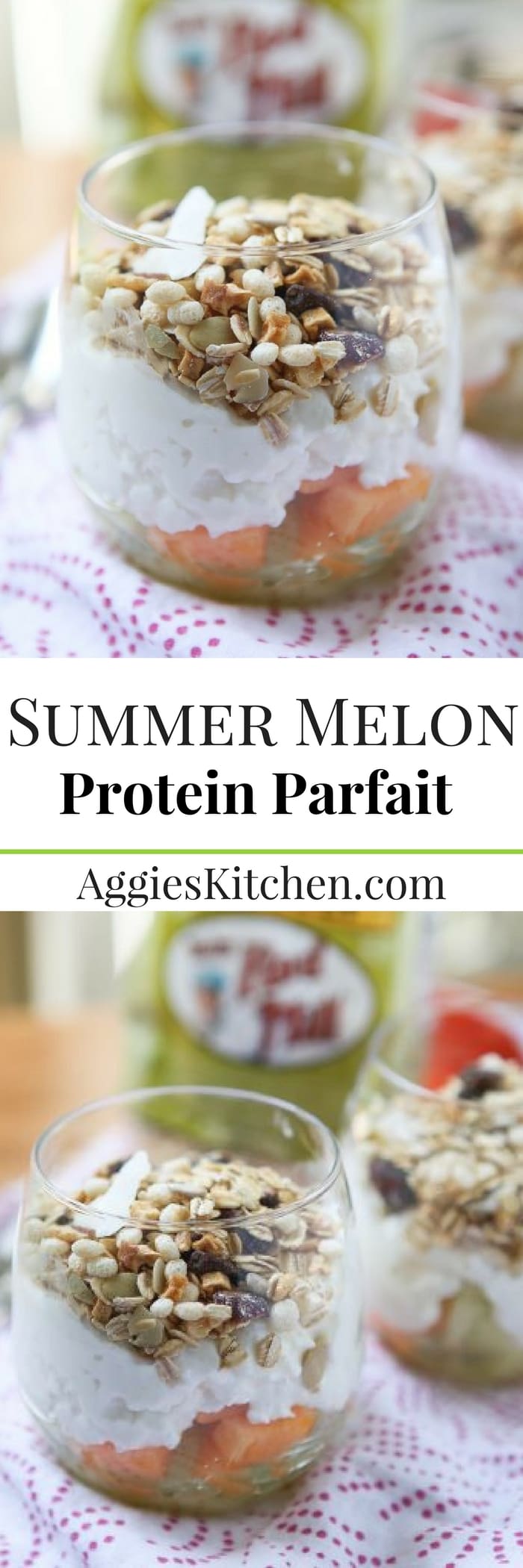 Summer Melon Protein Parfait Aggie's Kitchen